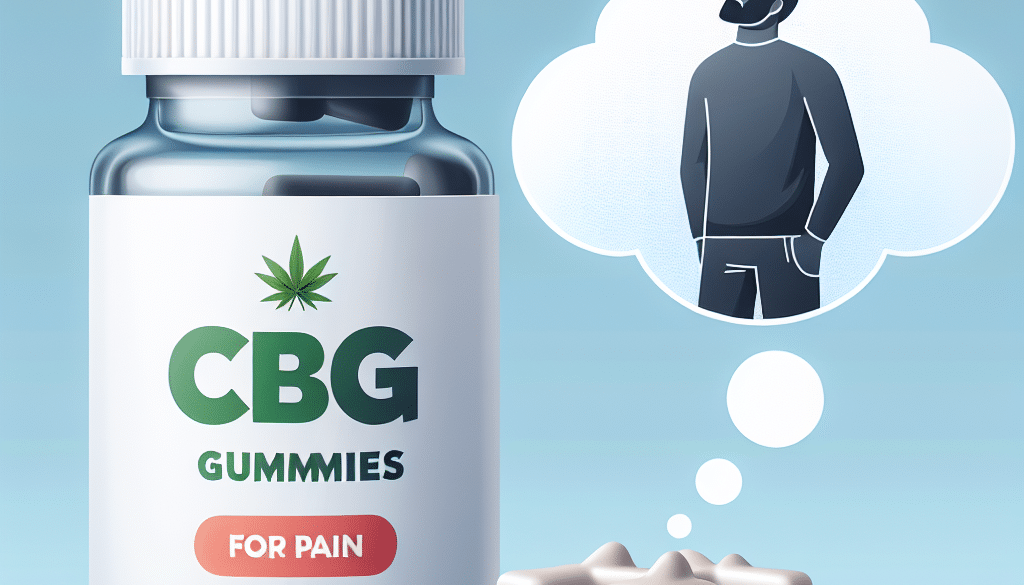 CBG Gummies for Pain: Do They Work?